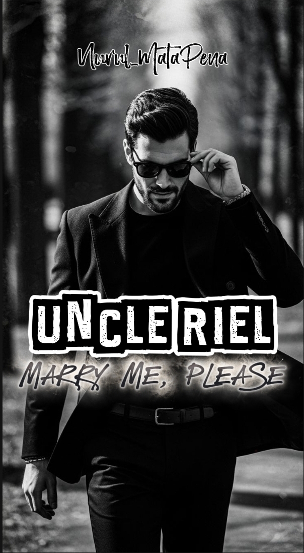 UNCLE RIEL MARRY ME, PLEASE