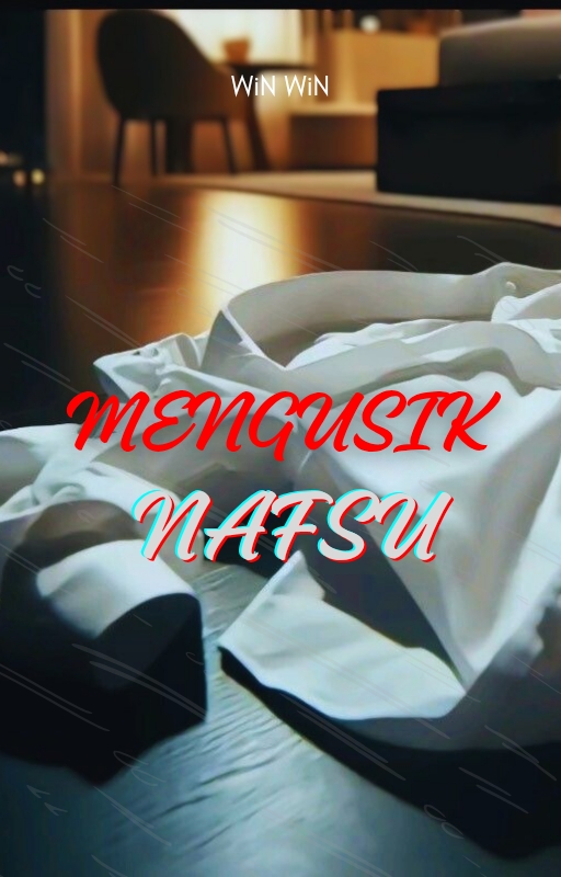 Mengusik Nafsu