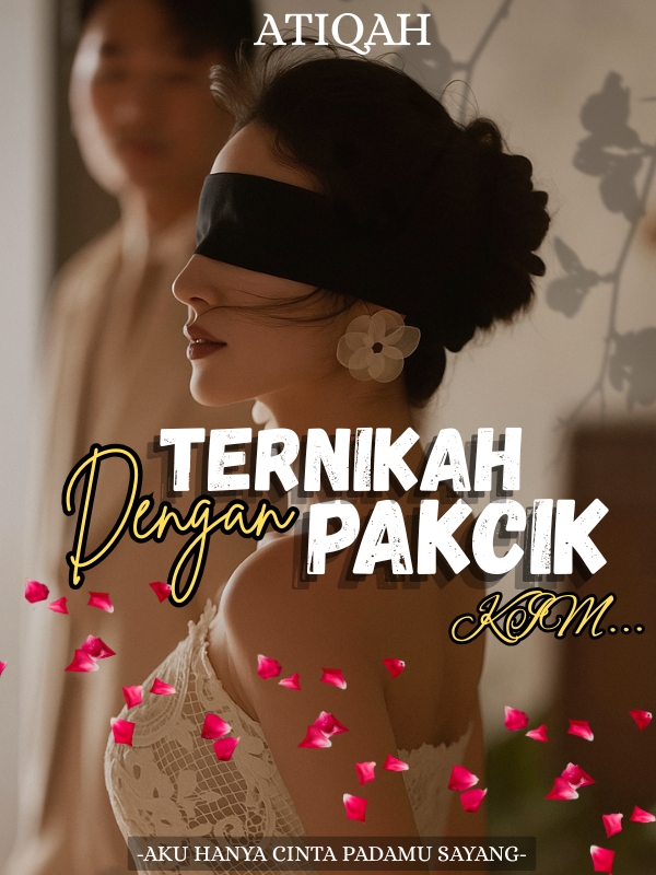 TERNIKAH DENGAN PAKCIK KIM